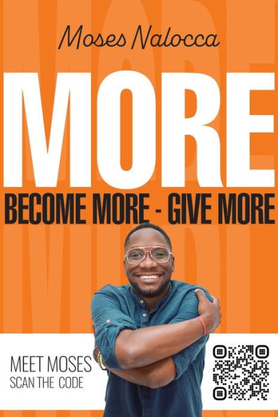 More: Become more - Give more