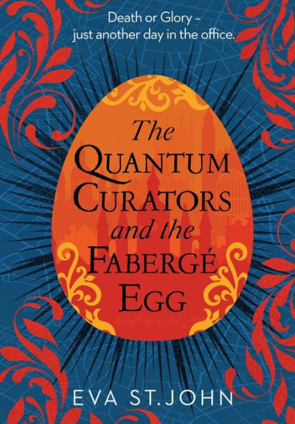 The Quantum Curators and the Fabergé Egg (LARGE PRINT)