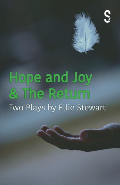 Hope and Joy & The Return: Two Plays