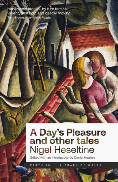 A Day's Pleasure and Other Tales by Nigel Heseltine, Paperback | Barnes ...