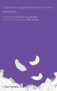 Title: There Are Angels Walking the Fields, Author: Marlon Hacla