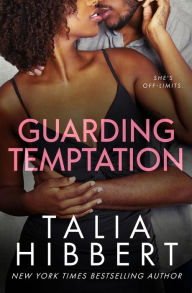 Title: Guarding Temptation, Author: Talia Hibbert