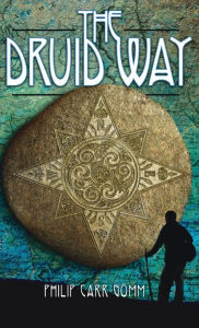 Title: The Druid Way, Author: Philip Carr-Gomm