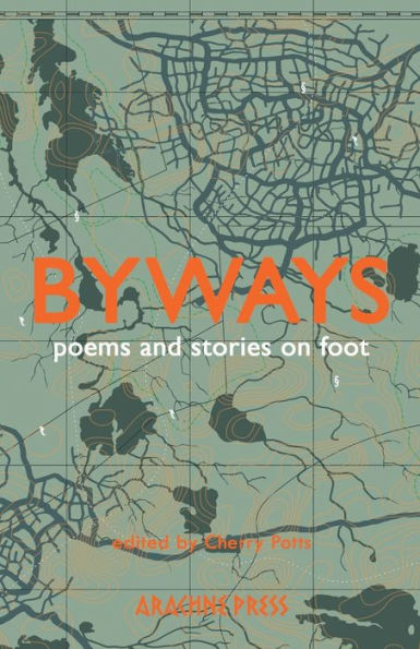 Byways: Poems and Stories on Foot