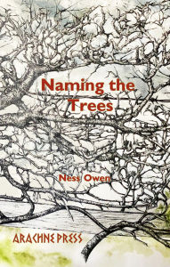 Title: Naming the Trees, Author: Ness Owen