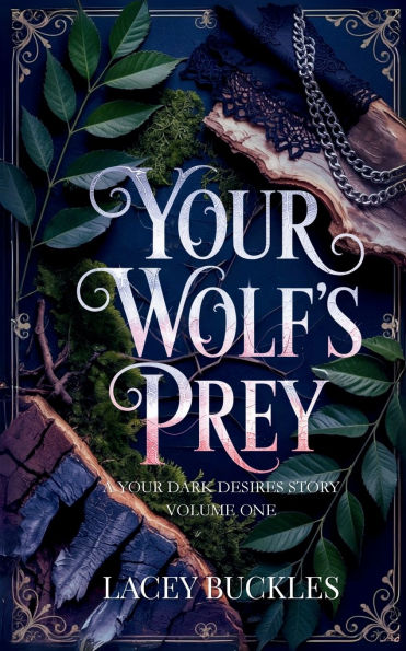 Your Wolf's Prey: A Dark Paranormal Shifter Romance