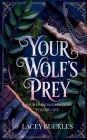 Your Wolf's Prey: A Dark Paranormal Shifter Romance