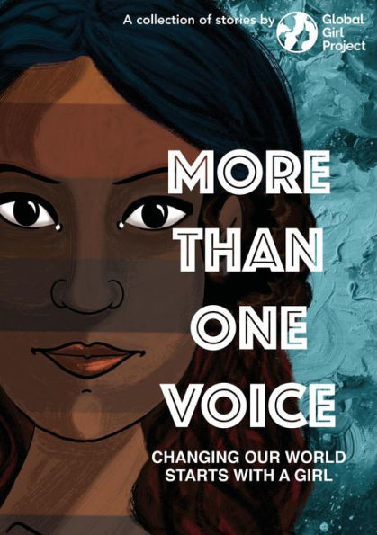 More Than One Voice: Changing our world starts with a girl