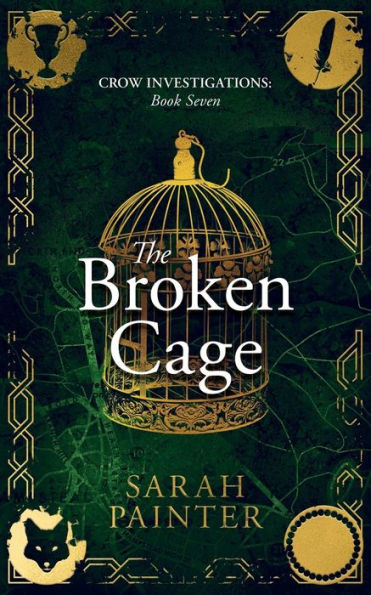 The Broken Cage (Crow Investigations #7)