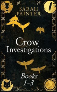 Title: Crow Investigations: Books 1-3, Author: Sarah Painter