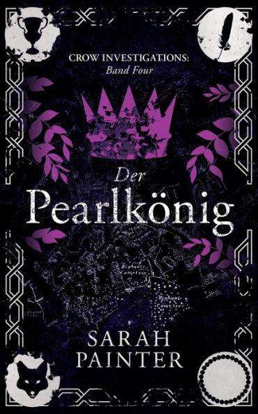 Der Pearlkönig (Crow Investigations Band 4)