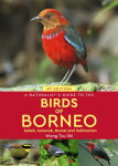 Alternative view 1 of A Naturalist's Guide to the Birds of Borneo