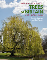 Title: An Identification Guide to Trees of Britain & North-West Europe, Author: Gail Ashton