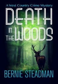 Title: Death in the Woods, Author: Bernie Steadman