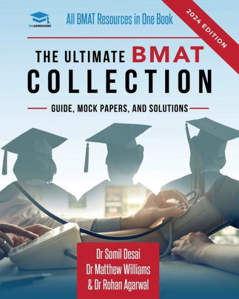 The Ultimate BMAT Collection: 5 Books One, Over 2500 Practice Questions & Solutions, Includes 8 Mock Papers, Detailed Essay Plans, BioMedical Admissions Test, UniAdmissions