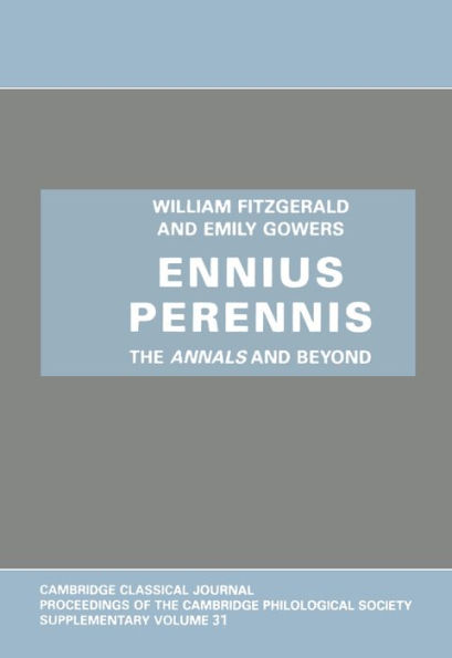 Ennius Perennis: The Annals and Beyond