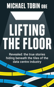 Title: Lifting The Floor, Author: Michael Tobin