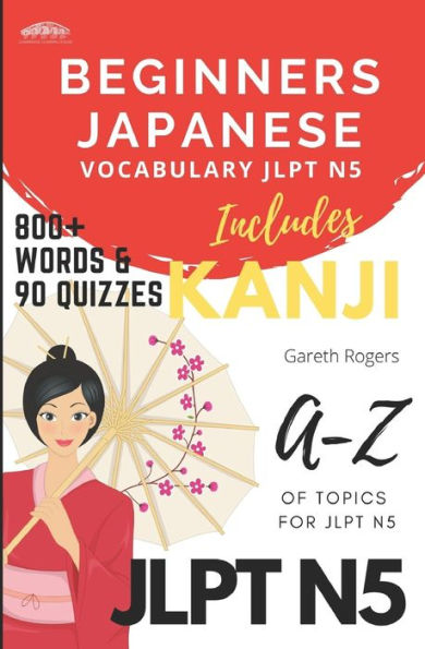 Beginners Japanese Vocabulary JLPT N5: Beginners and JLPT N5 Preparation