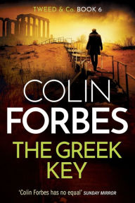 Title: The Greek Key, Author: Colin Forbes