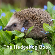 Title: The Hedgehog Book, Author: Hugh Warwick