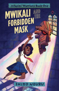 Title: Mwikali and the Forbidden Mask, Author: Shiko Nguru