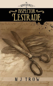 Title: The Adventures of Inspector Lestrade, Author: M. J. Trow