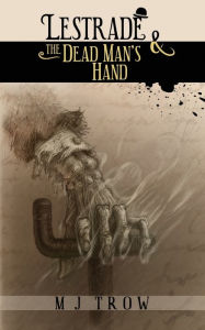 Title: Lestrade and the Dead Man's Hand, Author: M. J. Trow