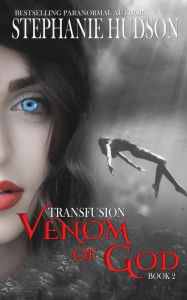 Title: Venom of God, Author: Stephanie Hudson