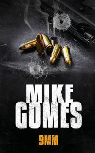 Title: 9mm, Author: Mike Gomes