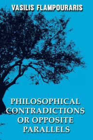 Title: Philosophical Contradictions or Opposite Parallels, Author: Vasilis Flampouraris