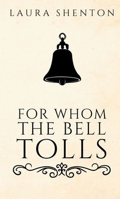 For Whom The Bell Tolls