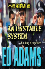 Title: An Unstable System: Holding it together, Author: Ed Adams