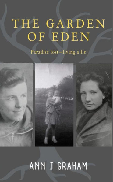 The Garden of Eden: Paradise Lost - Living a Lie
