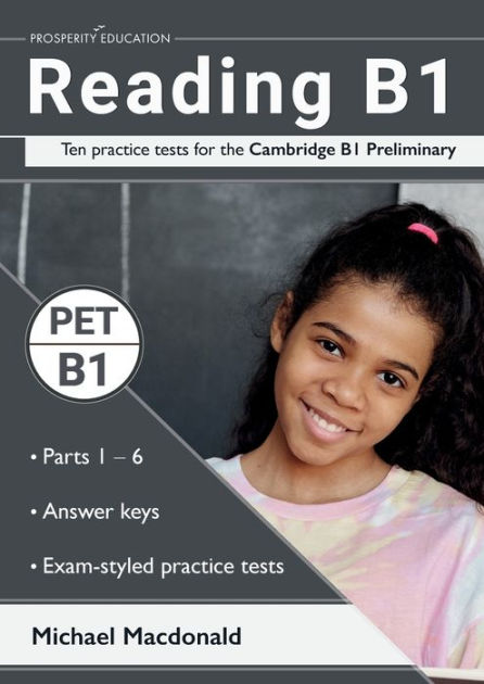 Reading B1: Ten practice tests for the Cambridge B1 Preliminary ...