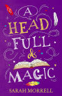 A Head Full of Magic