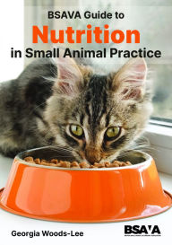 Title: BSAVA Guide to Nutrition, Author: Georgia Woods-Lee