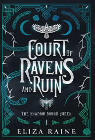 Title: Court of Ravens and Ruin - Special Edition, Author: Eliza Raine