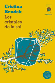 Title: Los cristales de la sal, Author: Cristina Bendek