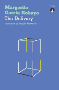Textbook download bd The Delivery DJVU MOBI by Margarita García Robayo, Megan McDowell 9781913867690