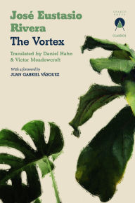 Kindle libarary books downloads The Vortex in English by José Eustasio Rivera, Daniel Hahn, Victor Meadowcroft 9781913867980 