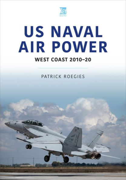 US Naval Air Power: West Coast 2010-20