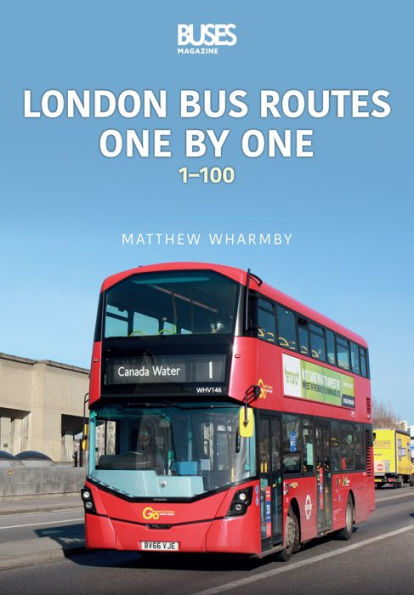 London Bus Routes One by One: 1-100