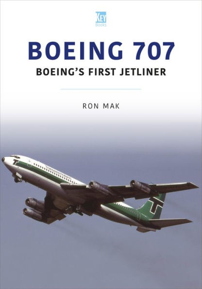 Boeing 707: Boeing's First Jetliner