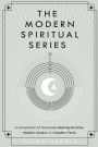 The Modern Spiritual Series: A compilation of the books Healing Mantras, Modern Chakra and Modern Tarot.