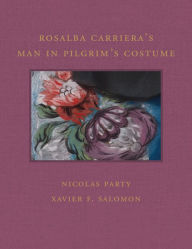 Ebook download for mobile phones Rosalba Carriera's Man in Pilgrim's Costume ePub FB2 by Nicolas Party, Xavier F. Salomon 9781913875510 (English Edition)