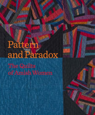 Amazon book mp3 downloads Pattern and Paradox: The Quilts of Amish Women by Janneken Smucker, Leslie Umberger MOBI 9781913875572 in English