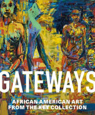 Ebooks pdf download Gateways: African American Art from the Key Collection (English literature) 9781913875664 by Halima Taha, Adrienne L. Childs PDB FB2