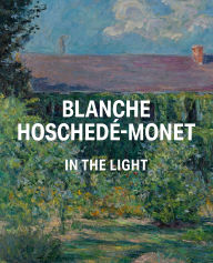 Pdf ebook search download Blanche Hoschedé-Monet in the Light