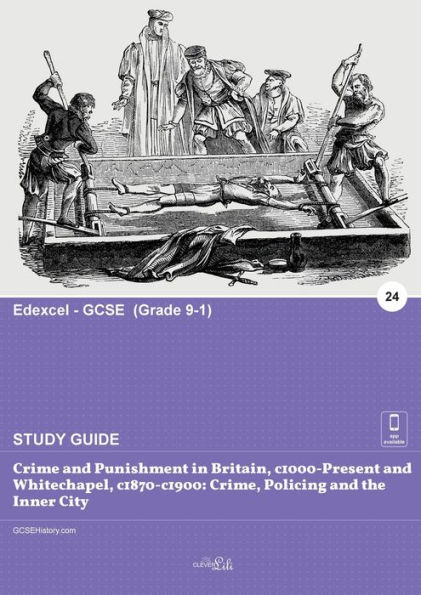 Crime and Punishment in Britain, c1000-Present and Whitechapel, c1870-c1900: :Crime, Policing and the Inner City