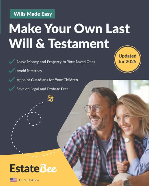 Make Your Own Last Will & Testament: A Step-By-Step Guide to Making a Last Will & Testament....